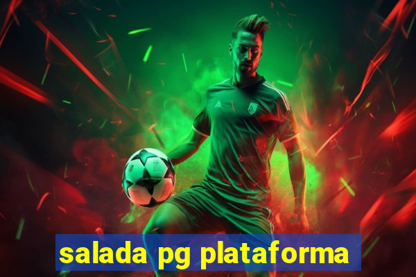 salada pg plataforma